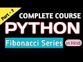 Fibonacci Series in Python Complete Python Course in Hindi