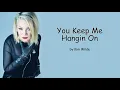 You Keep Me Hangin On by Kim Wilde (Lyrics)