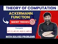 Akermann Function TOC Primitive Recursive Function Short Tricks