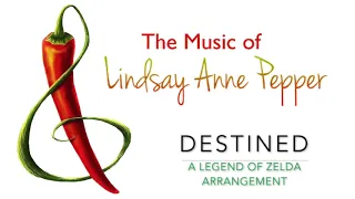 Download Destined- a Legend of Zelda Arrangement by LindsayAnne Pepper MP3