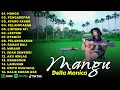 Download Lagu Lagu Hits Viral 2025 | MANGU, PENGAREPAN | Della Monica Cover Paling Dicari 2025