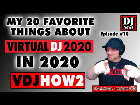 Download MP3 My 20 Favorite Things About Virtual DJ 2020 in 2020 - VDJHow2 e/10