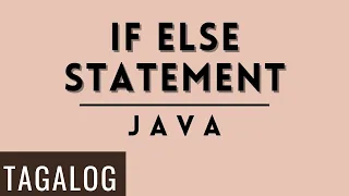 HOW TO CODE IF ELSE IN JAVA TAGALOG 2023 Computer Science and Information Technology Philippines