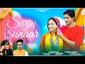 Lagu Surju Sunaar Garhwalii Song | Pooja Mallya | Shub Chandra \u0026 Anchal | Suryapal Shriwan | Pahadi Song