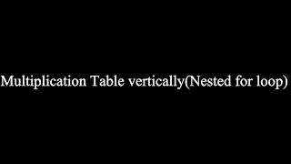 C LANGUAGE LOOPS MULTIPLICATION TABLE NESTED FOR LOOP