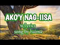 Download Lagu AKO'Y NAG'IISA...w/lyrics song by haima(bluesky tv artist)