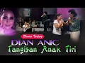 Download Lagu Tangisan anak tiri drama tarling dian anic