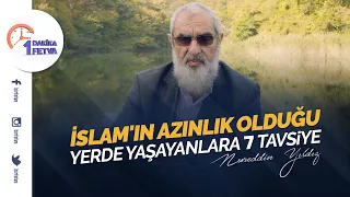 İslam'ın azınlık olduğu yerde yaşayanlara 7 tavsiye