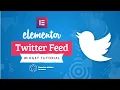 Elementor Twitter Feed Widget Tutorial