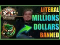 POE DRAMA This number is INSANE - Jenebu s banned account value estimation