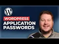 WordPress Application Passwords - How to Set Up Use Them Safely