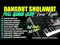 Download Lagu DANGDUT SHOLAWAT KOPLO TERBARU 2025 | SHOLAWAT PALING BANYAK DI CARI | SHOLAWAT JIBRIL