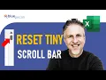 Reset Scroll Bar in Excel Horizontal Vertical Scroll Bars are Tiny Recalibrate Scroll Bars