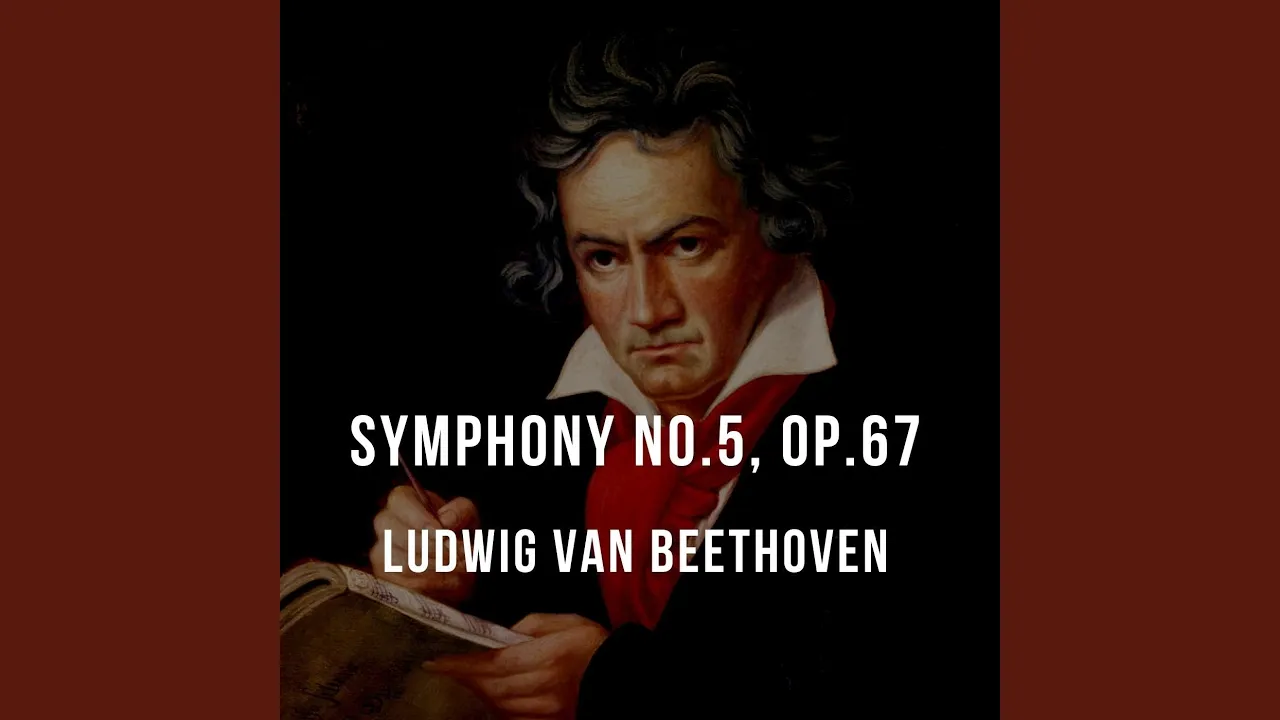 Ludwig Van Beethoven: Symphony No. 5, Op. 67