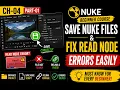 Nuke Course Beginner CH-04 Part-01 Save Nuke Files Fix Read Node Errors Easily