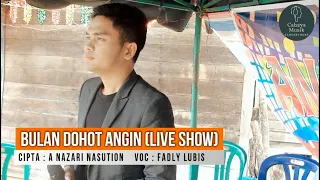 Download Bulan Dohot Angin - Fadly Lubis (Live Show) Lagu Tapsel Madina MP3