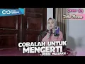 Download Lagu COBALAH UNTUK MENGERTI - OBBIE MESSAKH | COVER BY DILLA NOVERA
