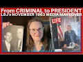 Criminal to President in 2 Weeks LBJ s Life Magazine Coup November 1963