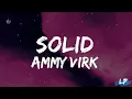Download Lagu Solid (Lyrics Video) Ammy Virk | Layers| B2Gethers Pros | Lyrical punjab | Ammy Virk Latest Song |