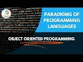 Paradigm of Programming Languages Imperative Procedural Object Oriented Declarative Paradigms