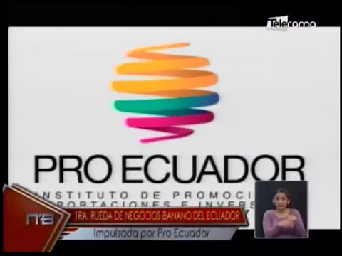 1era. Rueda de Negocios Banano del Ecuador impulsada por Pro Ecuador