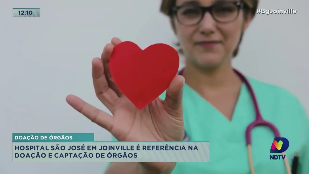 Doação de órgãos: Hospital São José em Joinville é referência na doação e captação de órgãos