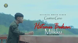 gustrian geno hatimu bukan milikku official music video kokorecordhd gustriangeno