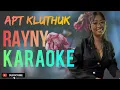 Download Lagu APT KLUTHOK-RAYNY KARAOKE @marcovickaraoke
