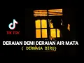 Download Lagu Deraian demi deraian air mata || DERMAGA BIRU - thomas arya viral tik tok (cover agusriansyah)