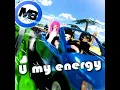 U my energy (feat. Tohji & gummyboy)