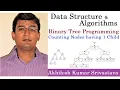 13 16 Programming of Binary Tree Counting Nodes having 1 child in Binary tree