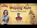 Live Pagelaran Wayang Kulit oleh Dalang Ki Seno Nugroho dengan lakon \