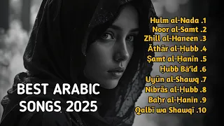 أفضل الأغاني العربية على الإطلاق BEST ARABIC SONGS OF ALL TIME 