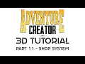 Adventure Creator 3D Tutorial Part 11 - Shop System