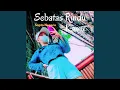 Download Lagu Sebatas Rindu Kamu