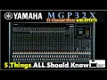 Yamaha MGP32X 32 Channel Mixer 5 Things ALL Should Know