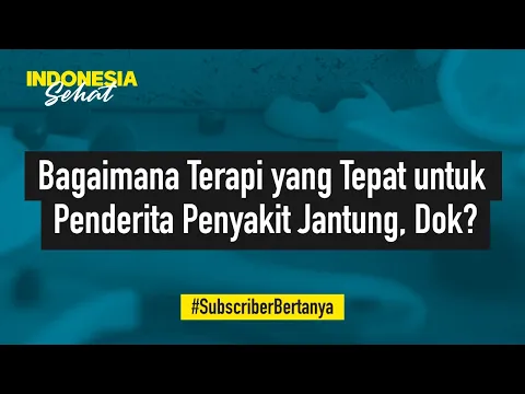 Bagaimana Cara Terapi yang Tepat untuk Mengatasi Masalah Pada Jantung, Dok? | lifestyleOne