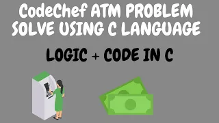 How to solve Code chef ATM Problem 2022 In HINDI HS08TEST Problem Solved
