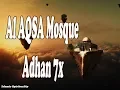 Lagu Al AQSA Mosque Adhan 7x Islamic Ruqyah From Sunnah Video