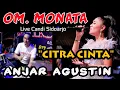 Download Lagu FULL WALANG KENDANG MONATA - CITRA CINTA - ANJAR AGUSTIN live Sidoarjo