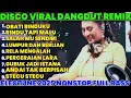 Download Lagu DISCO VIRAL DANGDUT REMIX ELECTONE 2025 NONSTOP FULL BASS - ALBUM TOP KENANGAN NOSTALGIA FULL ALBUM 