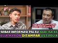 Elia Myron diTampar Ust.Felix Siauw Karna Sebar Informasi Palsu tentang Nabi Isa as