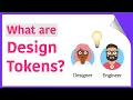What the are Design Tokens