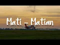 Download Lagu Mati - Matian, Ego, Tak Lagi Sama (Lirik) - Mahalini, Ahmad