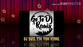 Download Dj suil tik tok viral MP3