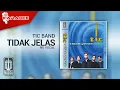 Download Lagu Tic Band - Tidak Jelas (Official Karaoke Video) | No Vocal