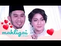 Download Lagu Mahligai Cinta (2018) Pelakon Shakilla Khoriri tamatkan zaman bujang | Episod 11