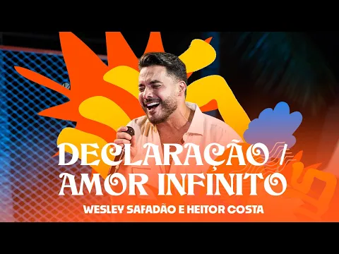 Wesley Safadão - Declaração / Amor Infinito - Arrocha Safadão