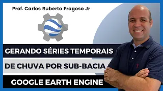 Gerando séries temporais de chuva por sub-bacia no Google Earth Engine