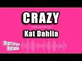 Lagu Kat Dahlia - Crazy (Karaoke Version)